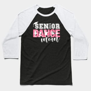 Dance Senior Mom 2024 Dancing Senior Mother 2024 Baseball T-Shirt